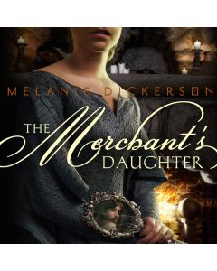 The Merchant's Daughter (Fairy Tale Romance Series, Book #2)