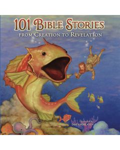 101 Bible Stories From Creation to Revelation