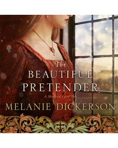 The Beautiful Pretender (A Medieval Fairy Tale, Book #2)