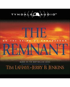 The Remnant (Left Behind Series, Book #10)