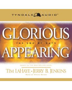 Glorious Appearing (Left Behind Series, Book #12)
