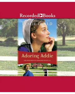 Adoring Addie (The Courtships of Lancaster County, Book #1) 