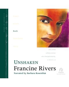 Unshaken (Lineage of Grace, Book #3)