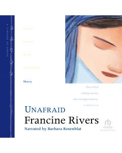 Unafraid (Lineage of Grace, Book #5)