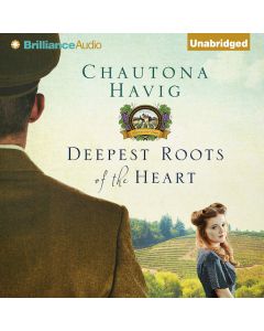 Deepest Roots of the Heart (Legacy of the Vines Series, Book #1)