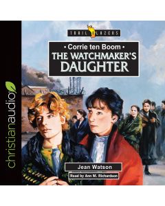 Corrie Ten Boom: The Watchmaker's Daughter (Trailblazers Series)