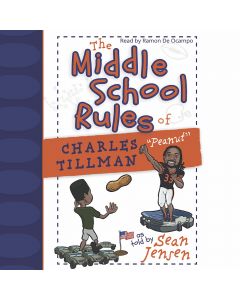 The Middle School Rules of Charles Tillman: "Peanut"