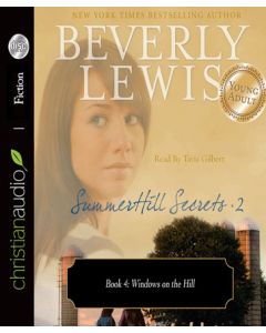 SummerHill Secrets Volume 2, Book 4: Windows on the Hill