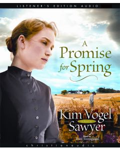 A Promise for Spring (Heart of the Prairie, Book #3)