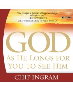 God As He Longs For You To See Him Teaching Series
