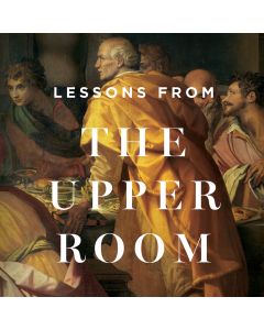 Lessons From the Upper Room