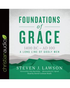 Foundations of Grace (A Long Line of Godly Men)