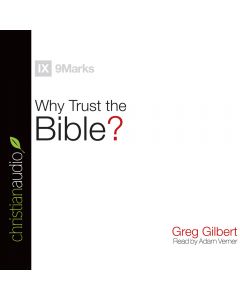 Why Trust the Bible? (Series: 9 Marks)