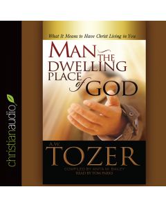 Man - The Dwelling Place of God
