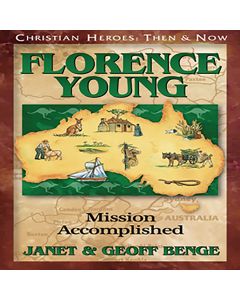 Florence Young (Christian Heroes: Then & Now)