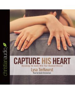 Capture His Heart Audiobook