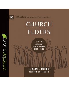 Church Elders (9Marks Series)