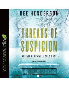 Threads of Suspicion (An Evie Blackwell Cold Case, Book #2)