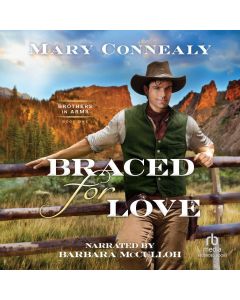 Braced for Love (Brothers in Arms, Book #1)