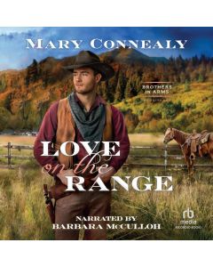Love on the Range (Brothers in Arms, Book #3)