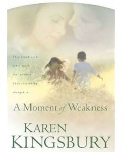 A Moment of Weakness (Forever Faithful Series, Book #2)
