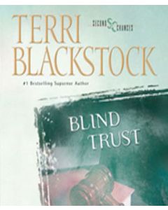 Blind Trust (Second Chances Collection, Book #3)