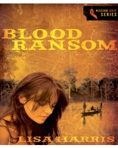 Blood Ransom (Mission Hope Series, Book #1) 