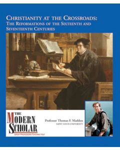 The Modern Scholar: Christianity at the Crossroads