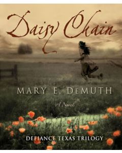 Daisy Chain (Defiance Texas Trilogy Series, Book #1)
