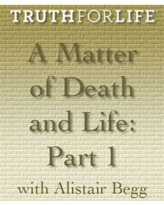 A Matter of Death and Life, Part 1