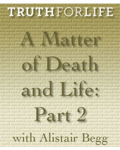 A Matter of Death and Life, Part 2