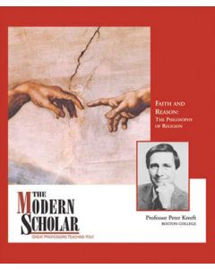 The Modern Scholar: Faith and Reason