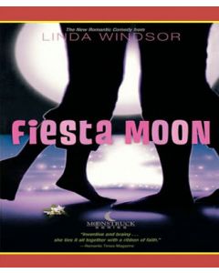 Fiesta Moon (Moonstruck Series, Book #2)