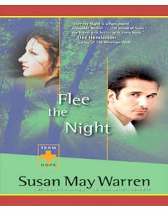 Flee the Night (Team Hope Series, Book #1)