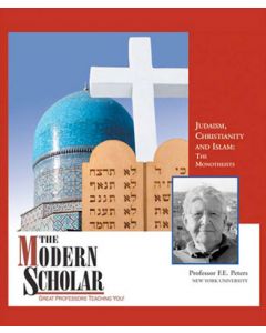 The Modern Scholar: Judaism, Christianity, and Islam