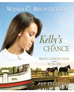 Kelly's Chance (Brides of Lehigh Canal Series, Book #1)