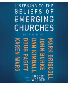 Listening to the Beliefs of Emerging Churches