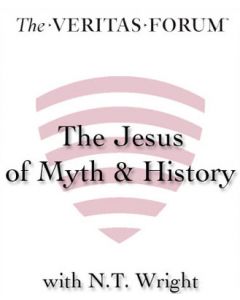 The Jesus of Myth and History