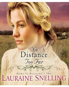 No Distance Too Far (Home to Blessing, Book #2)