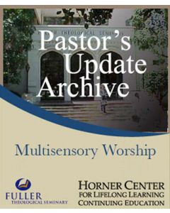 Pastor's Update: 7024 -  Multisensory Worship: A Media Reformati
