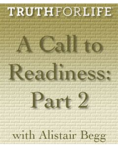 A Call to Readiness, Part 2