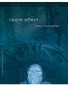 Ripple Effect (Time Thriller Trilogy, Book #1)