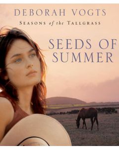 Seeds of Summer (Seasons of the Tallgrass, Book #2)