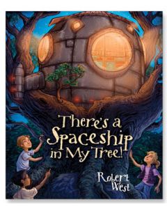 There's a Spaceship in My Tree (The Star-Fighters of Murphy Street, Episode #1)