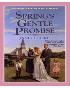 Spring’s Gentle Promise (Seasons of the Heart, Book #4)