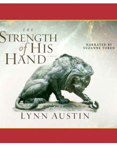 The Strength of His Hand (Chronicles of the Kings, Book #3)