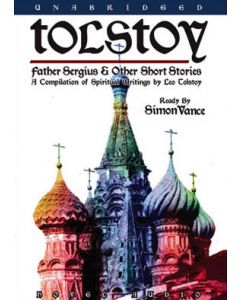 Tolstoy: Father Sergius and Other Short Stories