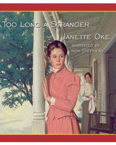 Too Long a Stranger (Women of the West Series, Book #9)
