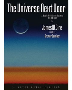 The Universe Next Door 4th Ed: A Basic Worldview Catalog