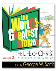 The World's Greatest Stories KJV V2: The Life of Christ